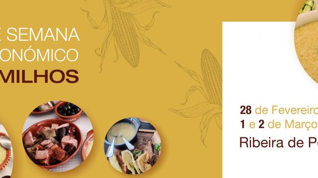 28 fevereiro – 2 março | Fim de Semana Gastronómico dos Milhos | Ribeira de Pena