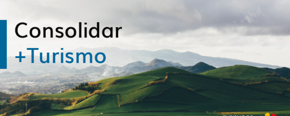 Condições de acesso à Linha Consolidar +Turismo – candidaturas abertas