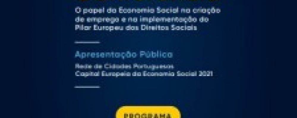 Conferência “O papel da Economia Social na criação de emprego e na implementação do Pilar Europeu dos Direitos Sociais”