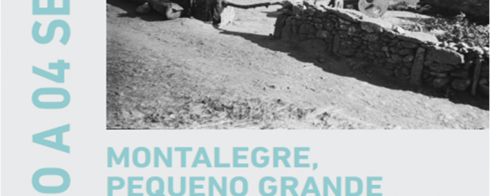 Abertura da exposição “Montalegre, Pequeno Grande Mundo!”