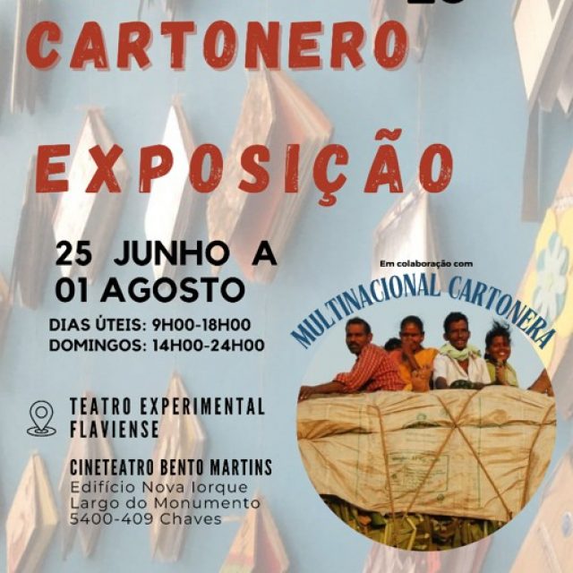 25 de junho e 01 de agosto | Exposição “Universo Cartonero” | Chaves