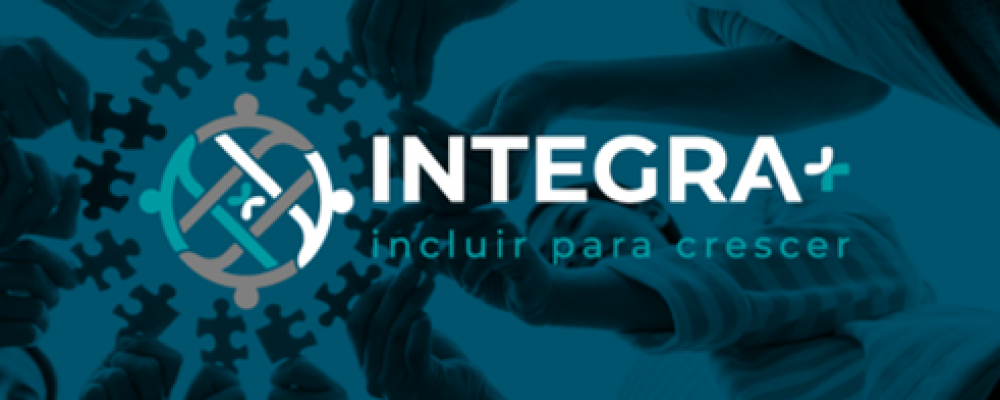 7ª Ação de Capacitação Integra+ | Incluir para Crescer — Inscrições Abertas