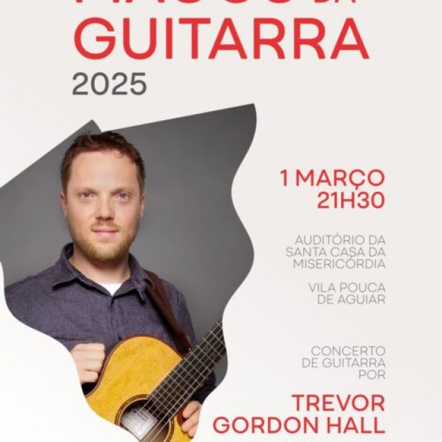 1 março | Magos da Guitarra | Vila Pouca de Aguiar
