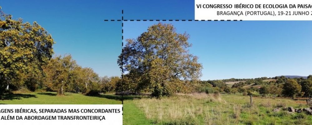 19 e 21 de junho | VI Congresso Ibérico de Ecologia da Paisagem | Bragança