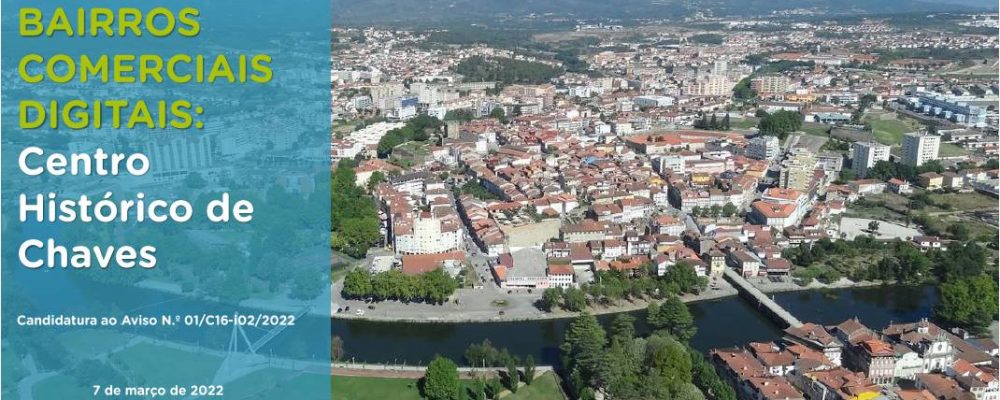 Divulgação questionário Projeto “Bairro Comercial Digital do Centro Histórico de Chaves”