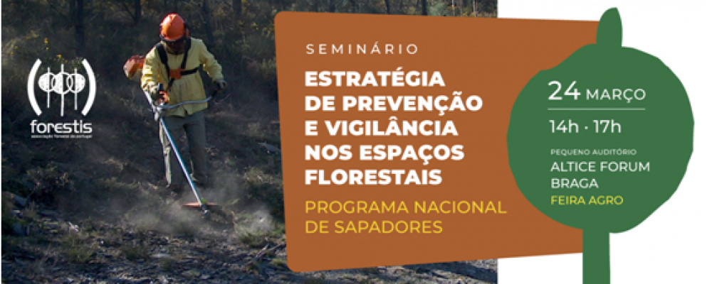 24 de março | Seminário “Estratégia de Prevenção e Vigilância nos Espaços Florestais – Programa Nacional de Sapadores”