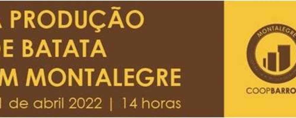 21 abril | Colóquio “A produção de batata em Montalegre”