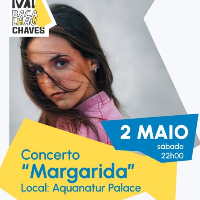 2 maio | Margarida em concerto no Aquanatur Palace | Chaves
