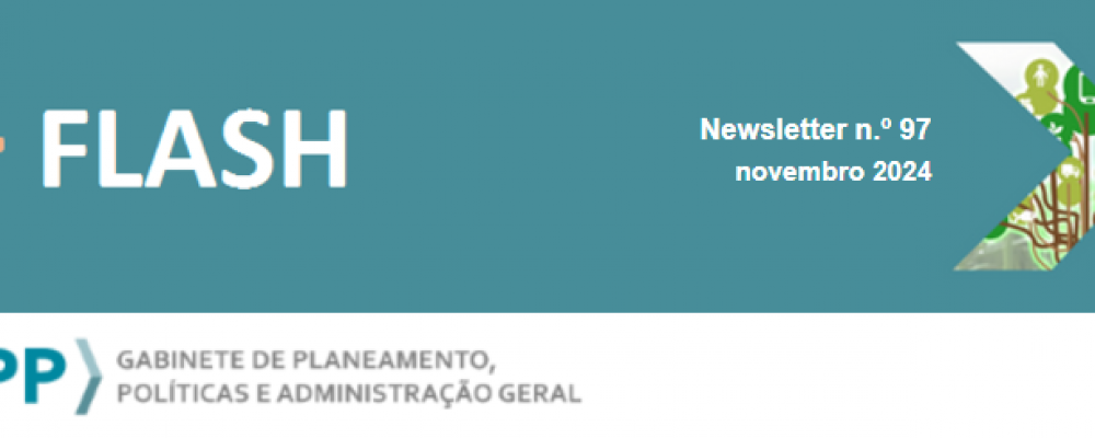 GPP +Flash – Newsletter GPP | Gabinete de Planeamento, Políticas e Administração Geral
