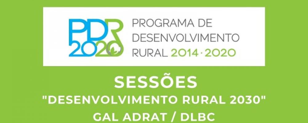 Dezembro | Sessões ADRAT / DLBC “Desenvolvimento Rural 2030”