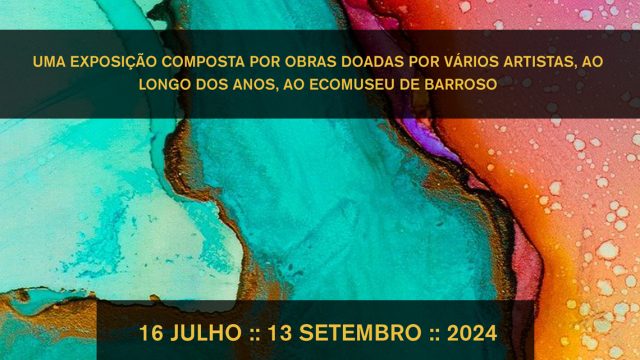16 julho a 13 de setembro EXPOSIÇÃO “MEMÓRIAS” | MUSEU RURAL DE BOTICAS | ECOMUSEU DE BARROSO