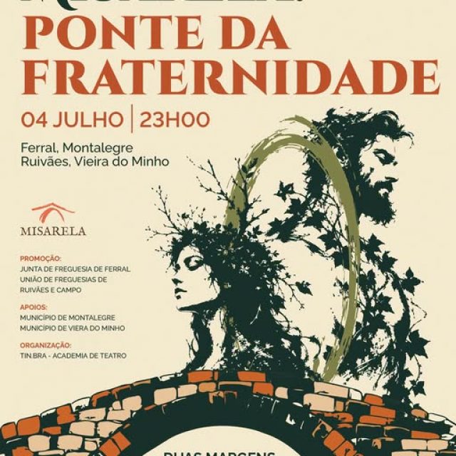 4 julho | MISARELA – PONTE DA FRATERNIDADE | Montalegre