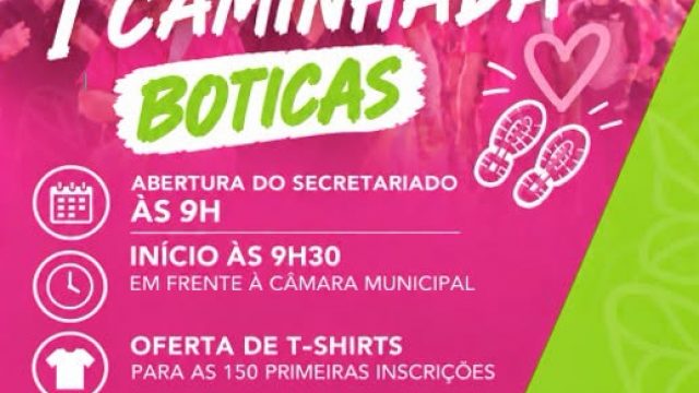 24 outubro | I Caminhada “Outubro Rosa” | Boticas