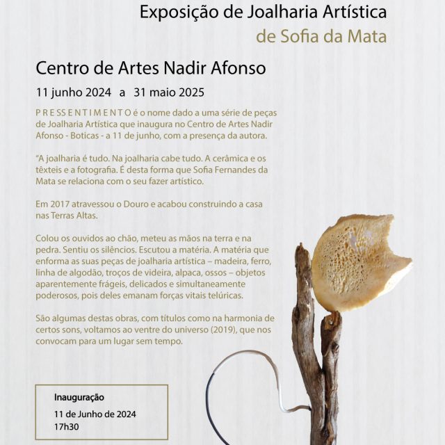 11 junho 2024 – 31 maio 2025 | Exposição de Joalharia Artística de Sofia da Mata | Boticas