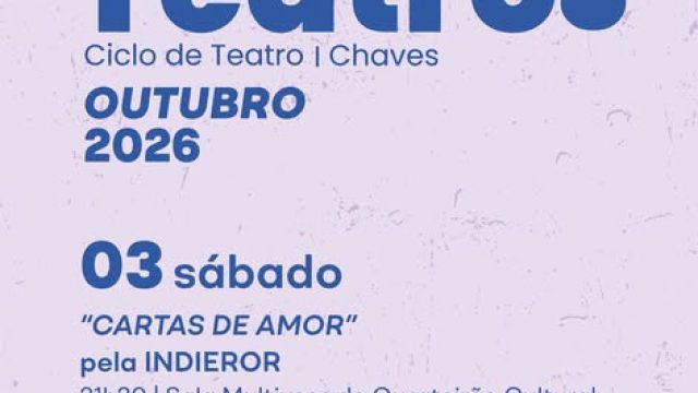 3 outubro | Espetáculo “Cartas de Amor” – Ciclo “Temos Teatro” | Chaves