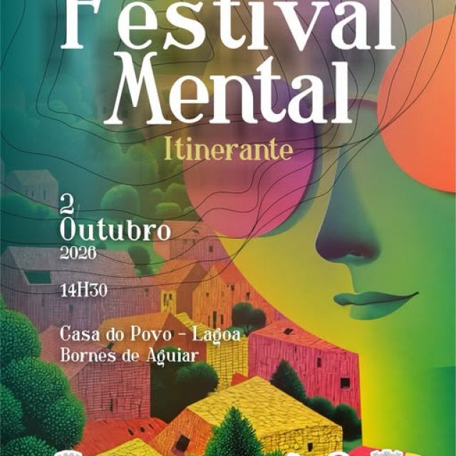 2 de outubro | Festival Mental Itinerante | Bornes de Aguiar – Vila Pouca de Aguiar