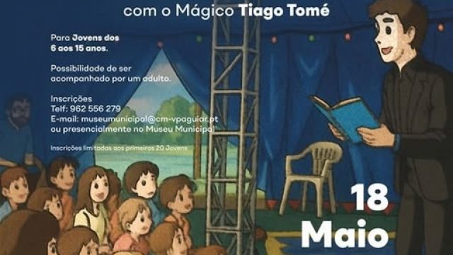 18 maio | Workshop – Espetáculo de Magia | Vila Pouca de Aguiar