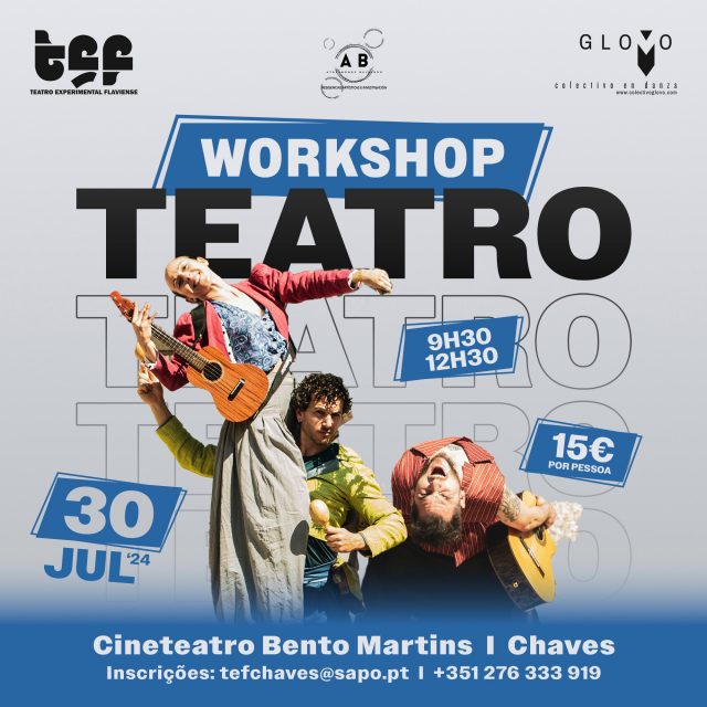 30 de julho | Workshop de teatro Cineteatro Bento Martins | Chaves