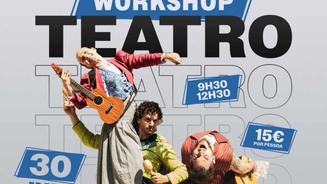 30 de julho | Workshop de teatro Cineteatro Bento Martins | Chaves